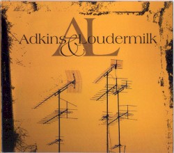 Adkins & Loudermilk