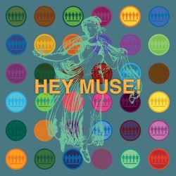 Hey Muse!