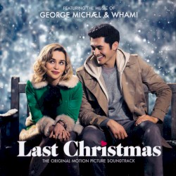Last Christmas: The Original Motion Picture Soundtrack