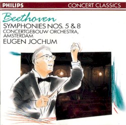 Symphonies Nos. 5 & 8