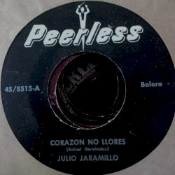 Corazón no llores / Rondando tu esquina