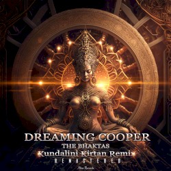Kundalini Kirtan (Dreaming Cooper Remix) (remastered)