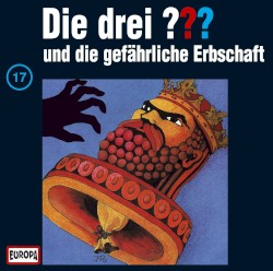 Die drei ??? 17: und die gefährliche Erbschaft
