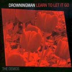Learn to Let It Go (The Demos)