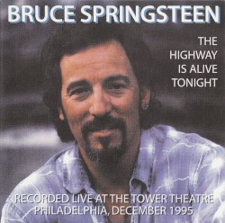 The Highway Is Alive Tonight