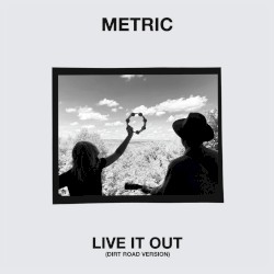 Live It Out (Dirt Road version)