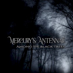 Among the Black Trees