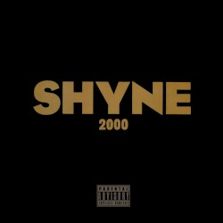 Shyne 2000 (Best of Freestyles)