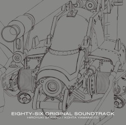86-エイティシックス- ORIGINAL SOUNDTRACK
