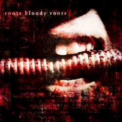 Roots Bloody Roots