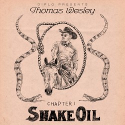 Diplo presents Thomas Wesley, Chapter I: Snake Oil