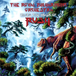 The Royal Philharmonic Plays the Music of Rush