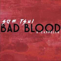 Bad Blood (a cappella)