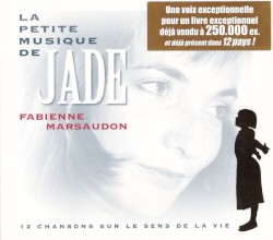 La Petite Musique de Jade