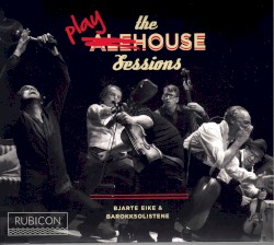 The Playhouse Sessions