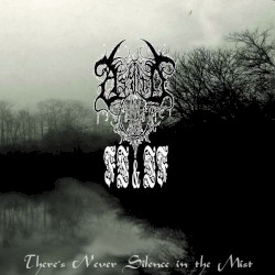 There's Never Silence in the Mist