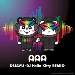 DEJAVU (DJ Hello Kitty REMIX)