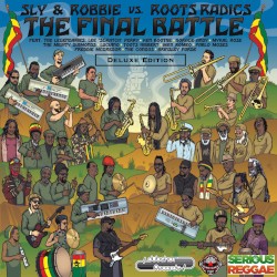 The Final Battle: Sly & Robbie vs Roots Radics