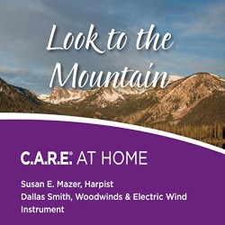 Look to the Mountain: C.A.R.E. At Home