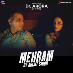 Mehram (From “Dr. Arora”)