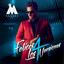Felices los 4 (4 versiones)