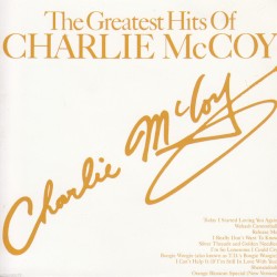 The Greatest Hits Of Charlie McCoy