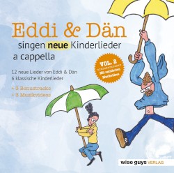 Eddi & Dän singen neue Kinderlieder a cappella