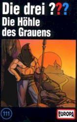 Die drei ??? 111: Die Höhle des Grauens