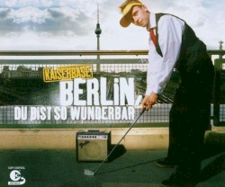 Berlin, du bist so wunderbar