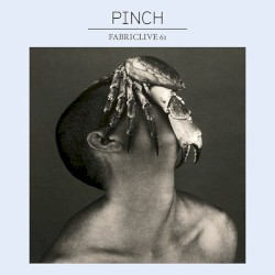 FabricLive 61: Pinch
