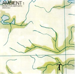 Ambient 1: Music for Airports