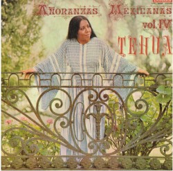 Añoranzas mexicanas, volumen IV