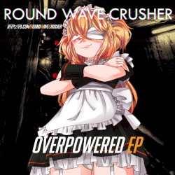 Overpowered EP