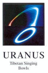 Uranus: Tibetan Singing Bowls