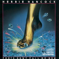 Feets Don't Fail Me Now