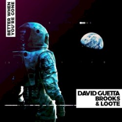 Better When You’re Gone