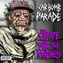 Opiate For The Madness