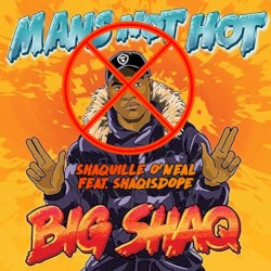Mans Not Hot (Big Shaq diss)