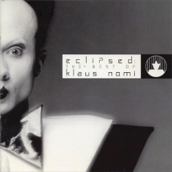 Eclipsed: The Best of Klaus Nomi