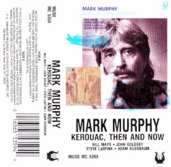 Kerouac, Then and Now