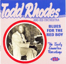 Blues For The Red Boy - The Early Sensation Recordings