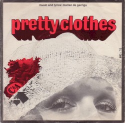 Pretty Clothes / The Way I Feel About You