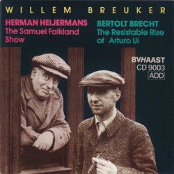 Herman Heijermans - The Samuel Falkland Show / Bertolt Brecht - The Resistable Rise of Arturo Ui