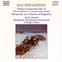 Piano Concerto No. 2 / Rhapsody on a Theme of Paganini