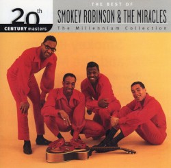 20th Century Masters: The Millennium Collection: The Best of Smokey Robinson & The Miracles