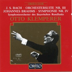 Bach: Orchestersuite Nr. III / Brahms: Symphonie Nr. IV