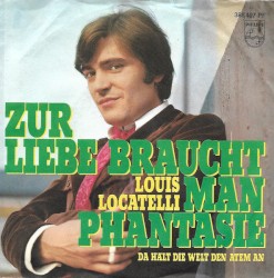 Da hält die Welt den Atem an / Zur Liebe braucht man Phantasie