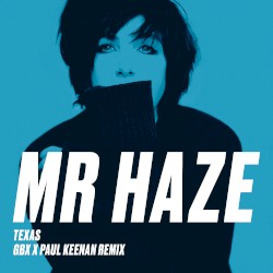 Mr Haze (GBX & Paul Keenan remix)