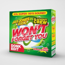 Won't Forget You (Donk remix)