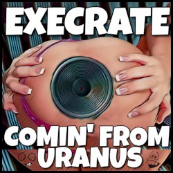 Comin' from Uranus